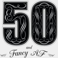 50th Birthday Fancy AF Thumbnail
